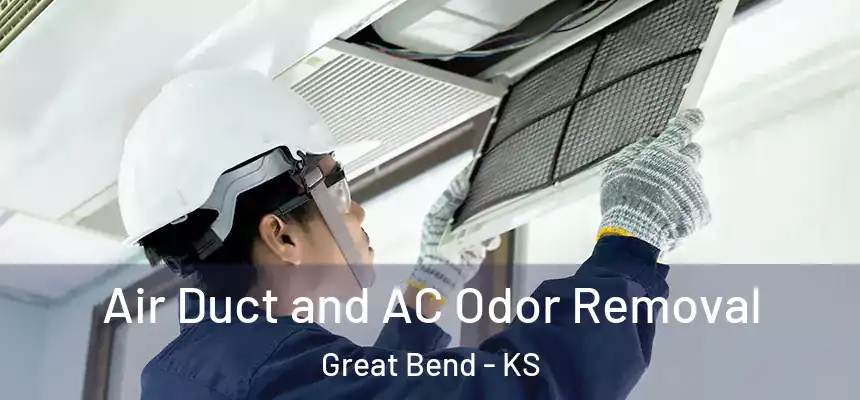 Air Duct and AC Odor Removal Great Bend - KS